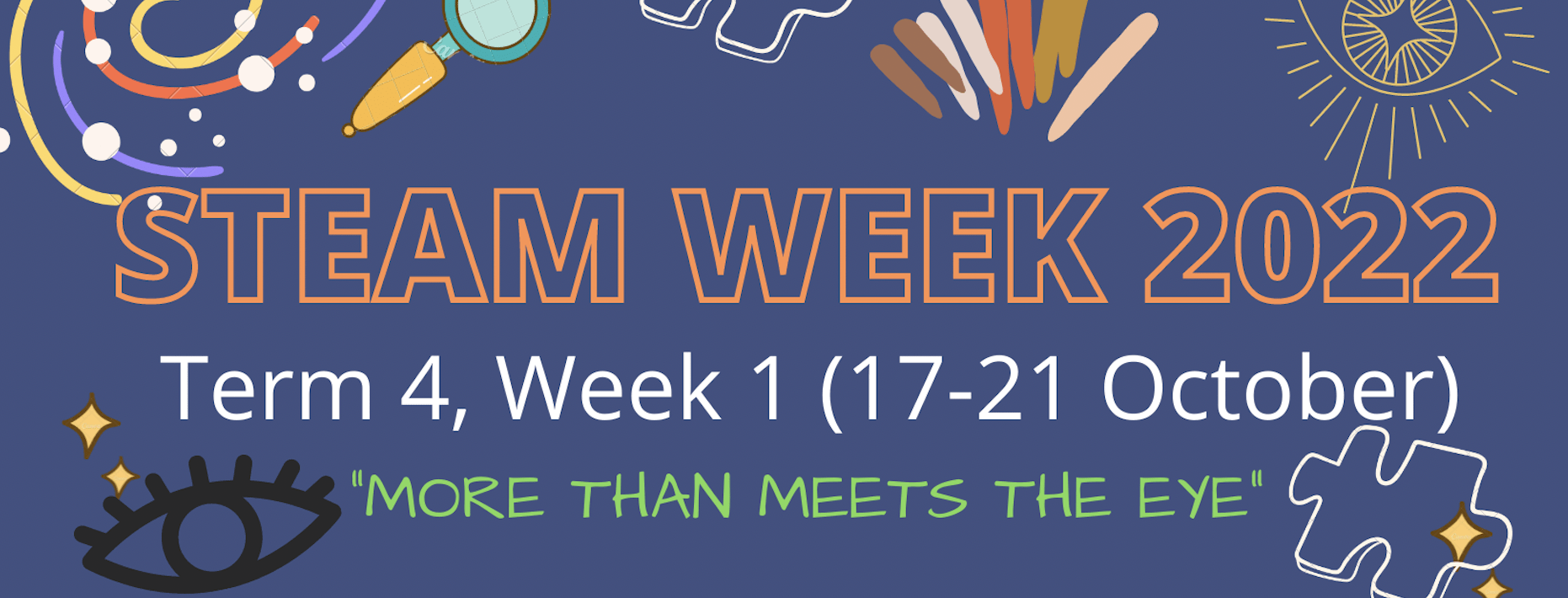 Everything you need to know about STEAM Week 2022!